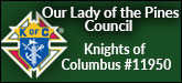 Our Lady of the Pines KofC #11950 Sponsorship Banner
